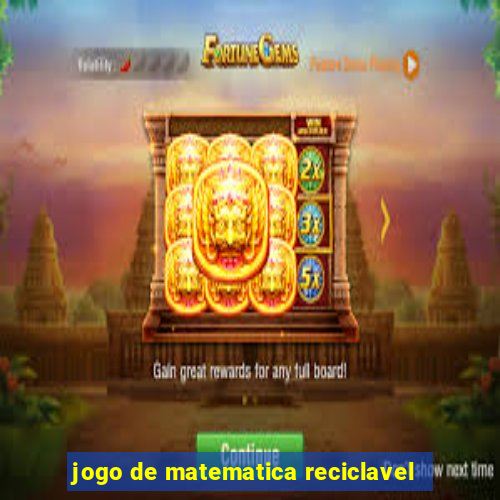 jogo de matematica reciclavel